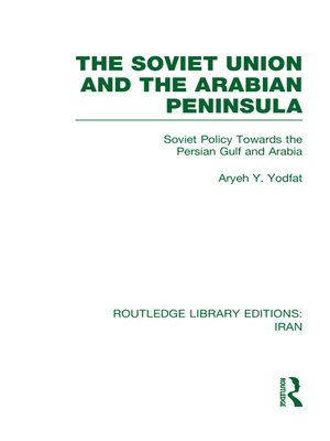 cover image of The Soviet Union and the Arabian Peninsula (RLE Iran D)